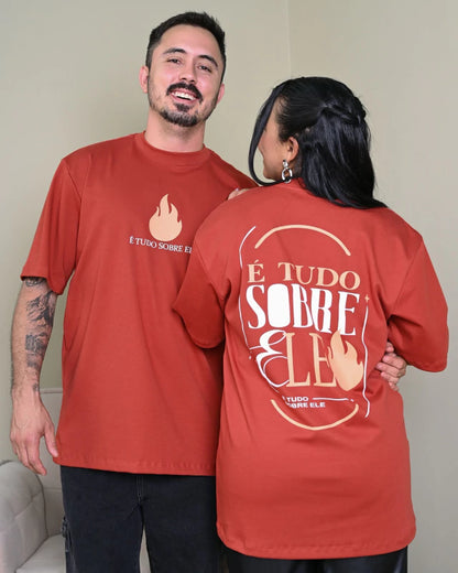 Camiseta Oversized Premium É Tudo Sobre Ele - Terracota