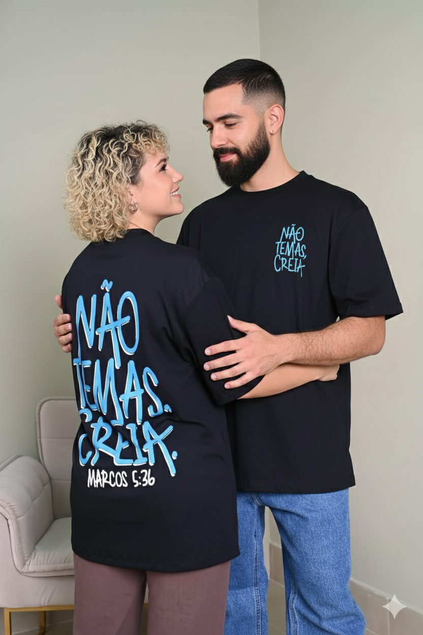 Camiseta Oversized Premium Não Temas, Creia - Preto