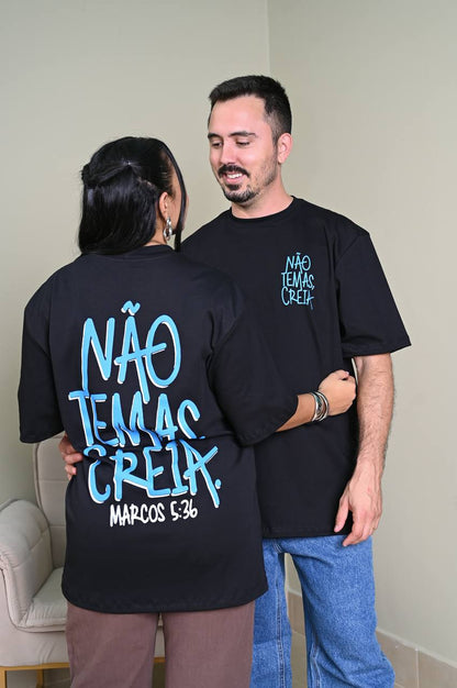 Camiseta Oversized Premium Não Temas, Creia - Preto