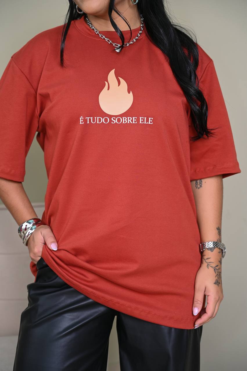 Camiseta Oversized Premium É Tudo Sobre Ele - Terracota
