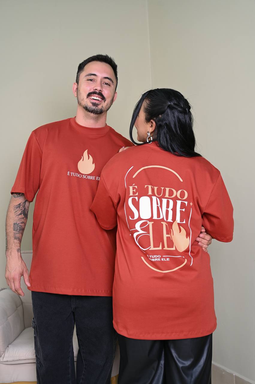 Camiseta Oversized Premium É Tudo Sobre Ele - Terracota